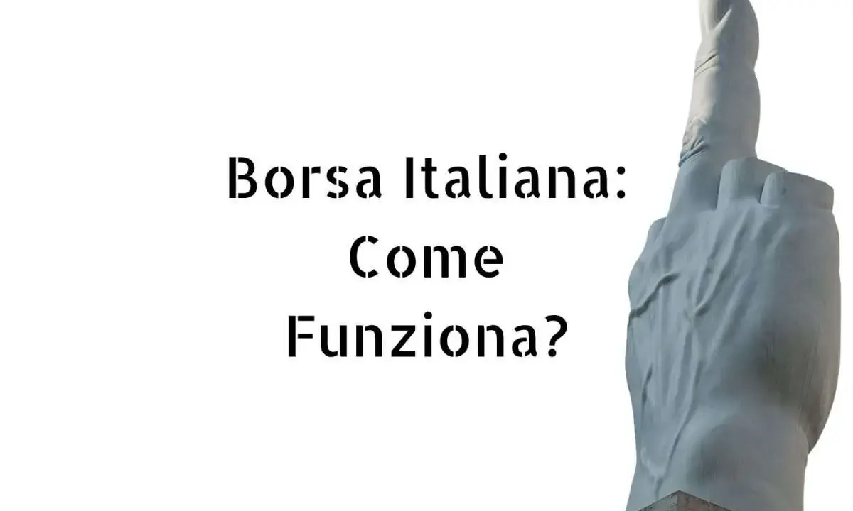 Scultura di una mano che punta il dito indice verso l'alto, con testo "Borsa Italiana: Come Funziona?".