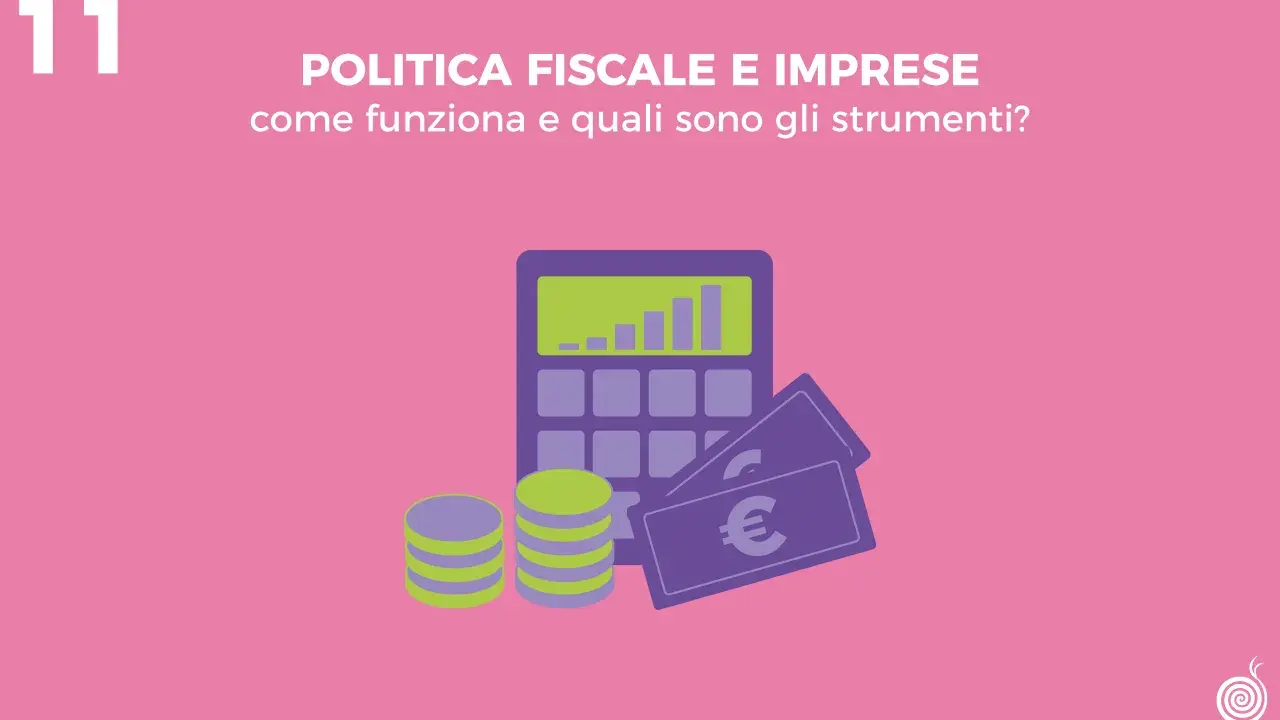 Calcolatrice, monete e banconote euro illustrano la politica fiscale e imprese: come funziona e quali sono gli strumenti.