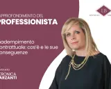 Veronica Barzanti spiega l'inadempienza contrattuale: cos'è e le sue conseguenze. Approfondimento per professionisti.