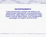 Il decentramento amministrativo trasferisce competenze dallo Stato agli enti locali, promuovendo una gestione più vicina ai cittadini.