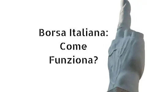 Scultura di una mano che punta il dito indice verso l'alto, con testo "Borsa Italiana: Come Funziona?".