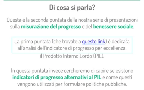 La presentazione discute indicatori di progresso alternativi al Prodotto Interno Lordo (PIL) e il loro uso nelle politiche pubbliche.