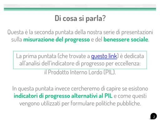 La presentazione discute indicatori di progresso alternativi al Prodotto Interno Lordo (PIL) e il loro uso nelle politiche pubbliche.