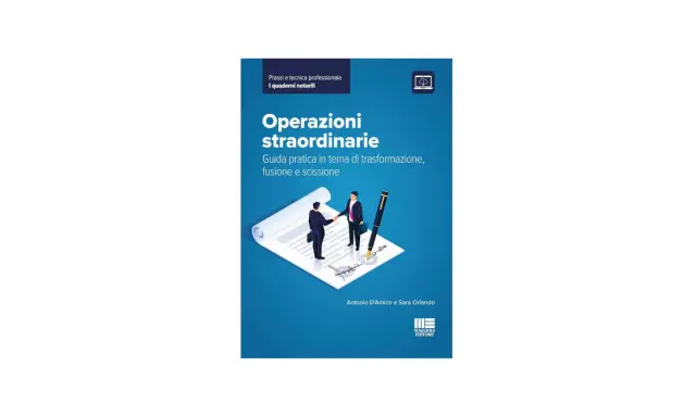 Copertina libro "Operazioni straordinarie", guida pratica su trasformazione, fusione e scissione, con due uomini che si stringono la mano su un documento, un'immagine che evoca la finanza straordinaria.