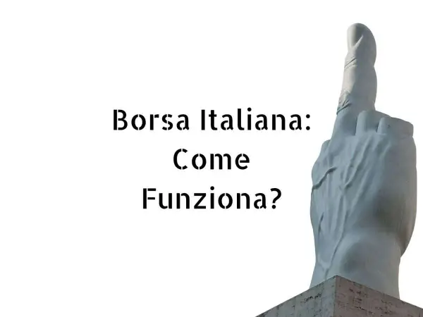 Scultura di una mano che punta il dito indice verso l'alto, con testo "Borsa Italiana: Come Funziona?".